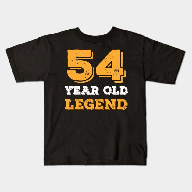 54 Year Old Legend Birthday Gift Kids T-Shirt by mahmuq